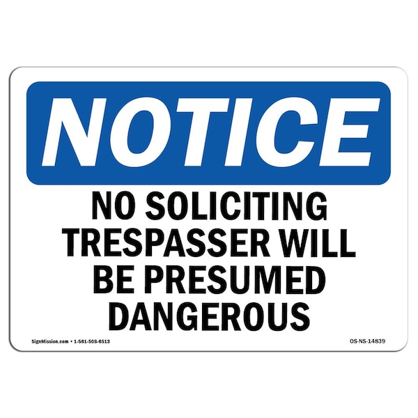Signmission Safety Sign, OSHA Notice, 10" Height, No Soliciting Trespassers Will Sign, Portrait OS-NS-D-710-V-14840 - main